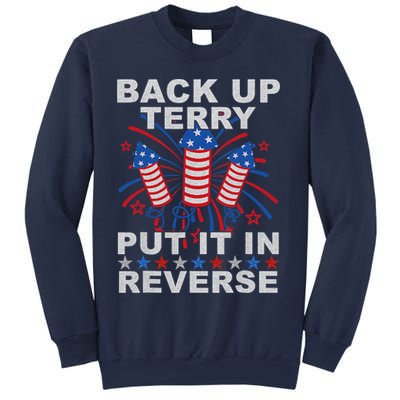 Back Up Terry Put It In Reverse Firework Funny 4th Of July Sweatshirt