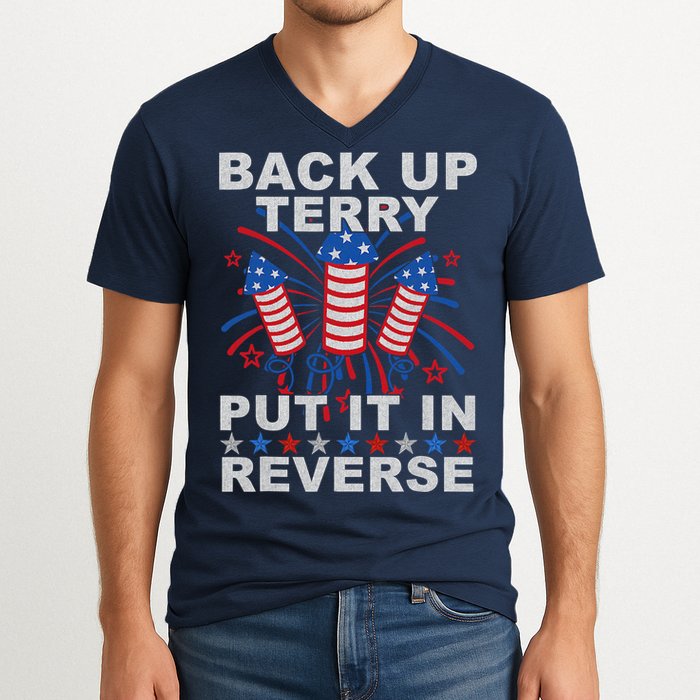 Back Up Terry Put It In Reverse Firework Funny 4th Of July V-Neck T-Shirt