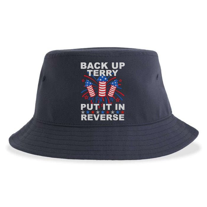 Back Up Terry Put It In Reverse Firework Funny 4th Of July Sustainable Bucket Hat