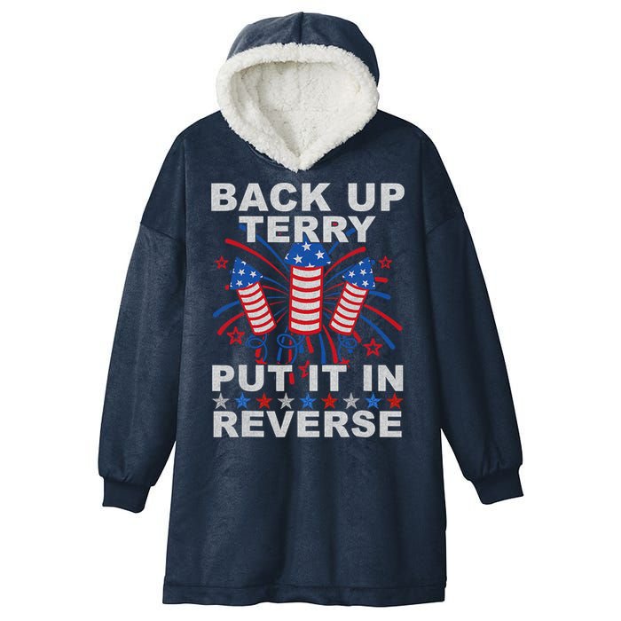 Back Up Terry Put It In Reverse Firework Funny 4th Of July Hooded Wearable Blanket