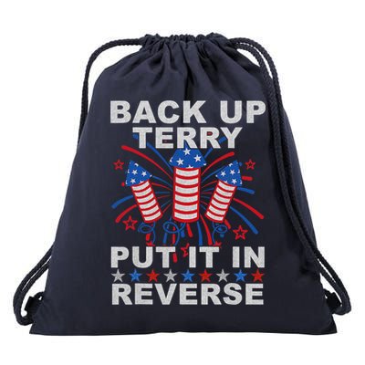 Back Up Terry Put It In Reverse Firework Funny 4th Of July Drawstring Bag