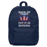 Back Up Terry Put It In Reverse Firework Funny 4th Of July 16 in Basic Backpack