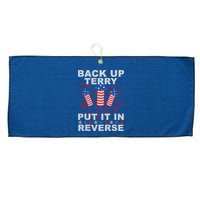 Back Up Terry Put It In Reverse Firework Funny 4th Of July Large Microfiber Waffle Golf Towel