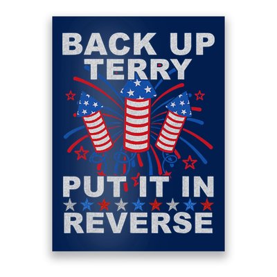 Back Up Terry Put It In Reverse Firework Funny 4th Of July Poster