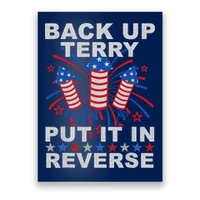 Back Up Terry Put It In Reverse Firework Funny 4th Of July Poster
