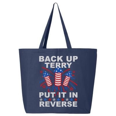 Back Up Terry Put It In Reverse Firework Funny 4th Of July 25L Jumbo Tote