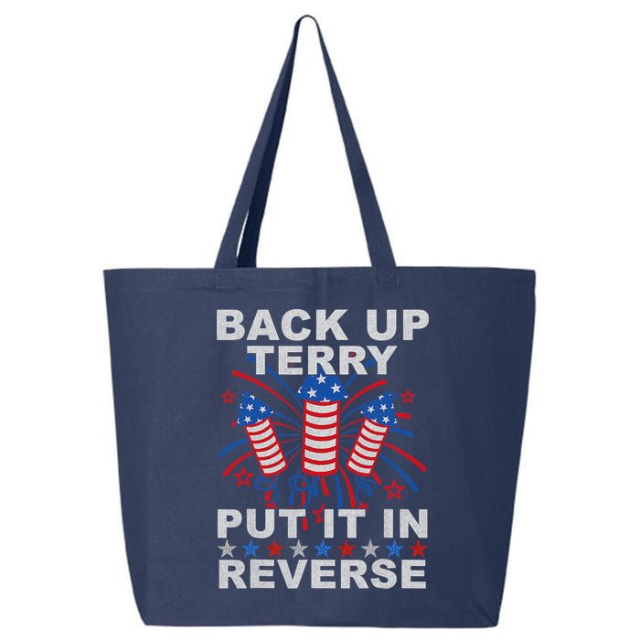 Back Up Terry Put It In Reverse Firework Funny 4th Of July 25L Jumbo Tote