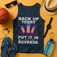 Back Up Terry Put It In Reverse Firework Funny 4th Of July Tank Top