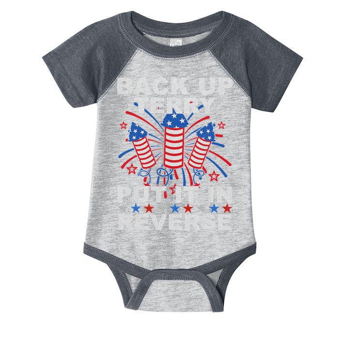 Back Up Terry Put It In Reverse Firework Funny 4th Of July Infant Baby Jersey Bodysuit