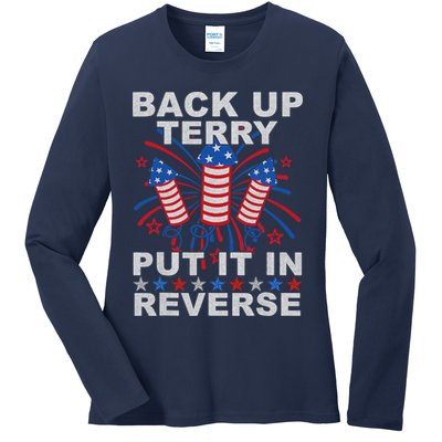 Back Up Terry Put It In Reverse Firework Funny 4th Of July Ladies Long Sleeve Shirt