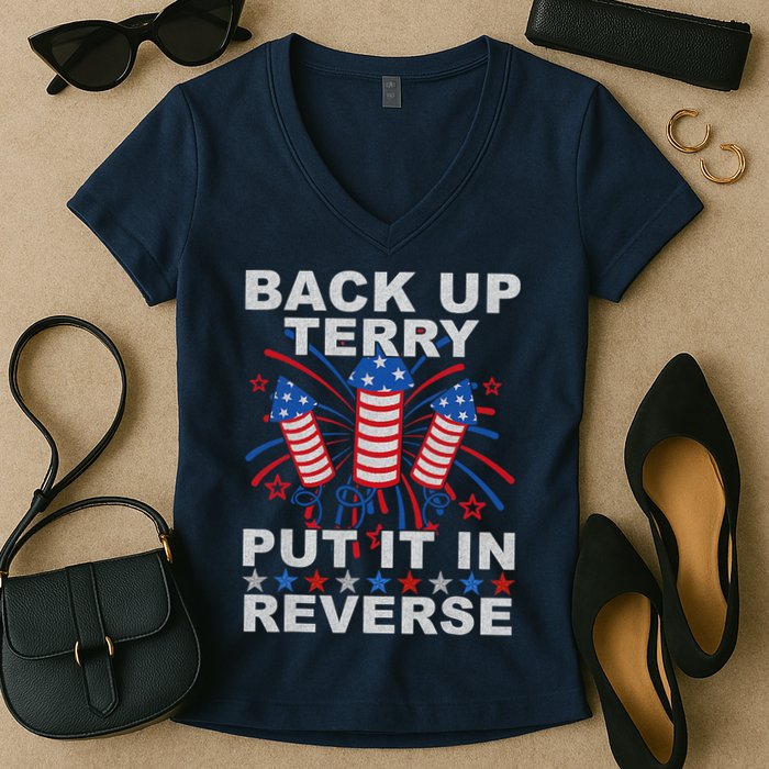 Back Up Terry Put It In Reverse Firework Funny 4th Of July Women's V-Neck T-Shirt