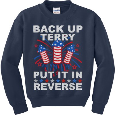 Back Up Terry Put It In Reverse Firework Funny 4th Of July Kids Sweatshirt