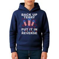 Back Up Terry Put It In Reverse Firework Funny 4th Of July Kids Hoodie
