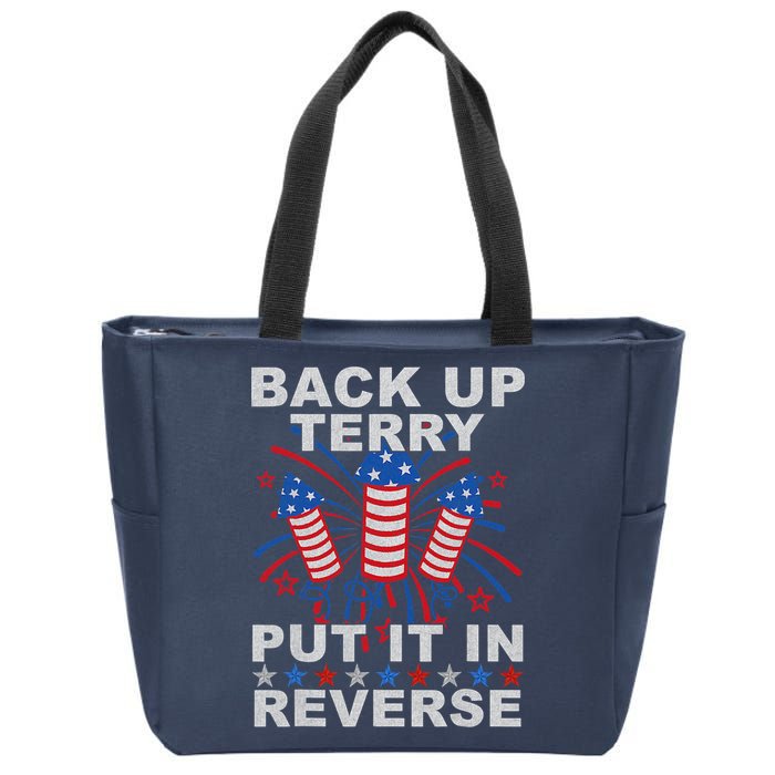 Back Up Terry Put It In Reverse Firework Funny 4th Of July Zip Tote Bag