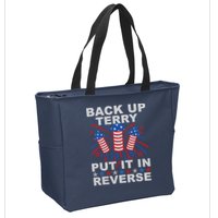 Back Up Terry Put It In Reverse Firework Funny 4th Of July Zip Tote Bag