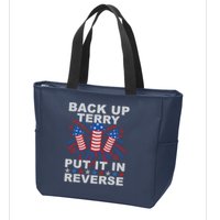 Back Up Terry Put It In Reverse Firework Funny 4th Of July Zip Tote Bag