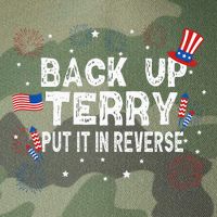 Back Up Terry Put It In Reverse Funny 4th of July Legacy Tie Dye Trucker Hat