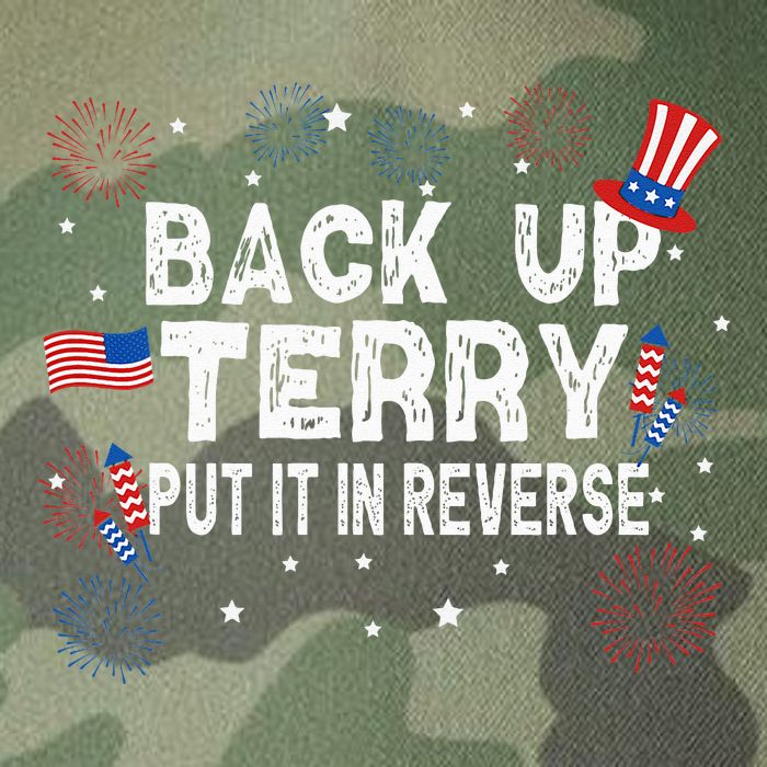 Back Up Terry Put It In Reverse Funny 4th of July Legacy Tie Dye Trucker Hat