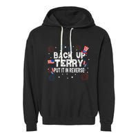 Back Up Terry Put It In Reverse Funny 4th of July Garment-Dyed Fleece Hoodie