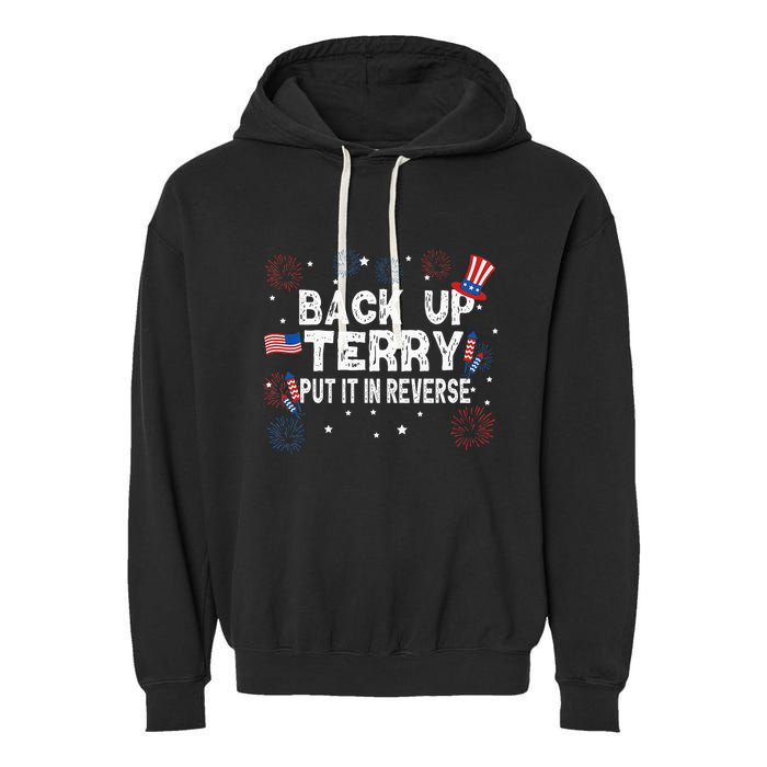 Back Up Terry Put It In Reverse Funny 4th of July Garment-Dyed Fleece Hoodie