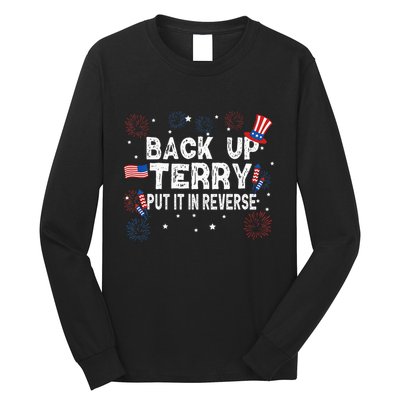 Back Up Terry Put It In Reverse Funny 4th of July Long Sleeve Shirt
