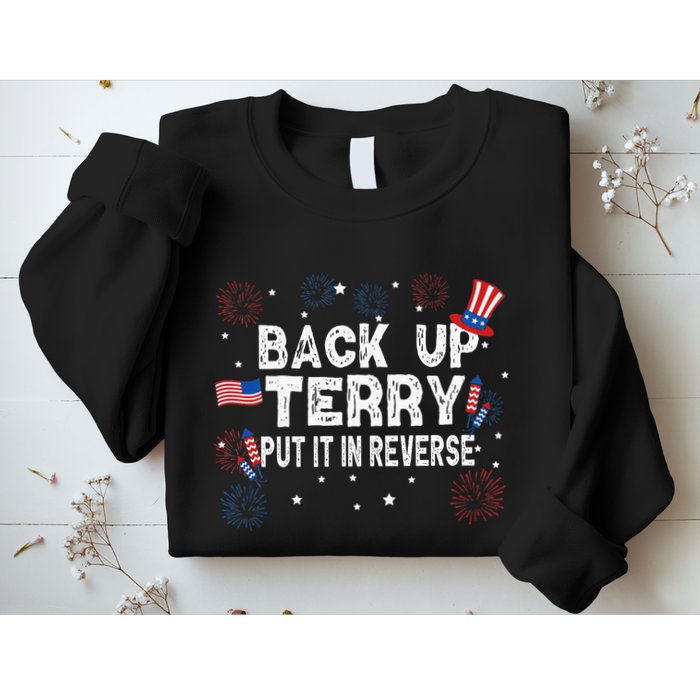 Back Up Terry Put It In Reverse Funny 4th of July Sweatshirt