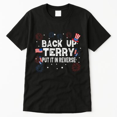 Back Up Terry Put It In Reverse Funny 4th of July Tall T-Shirt