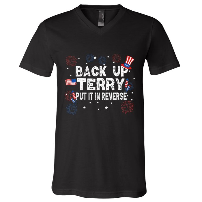Back Up Terry Put It In Reverse Funny 4th of July V-Neck T-Shirt
