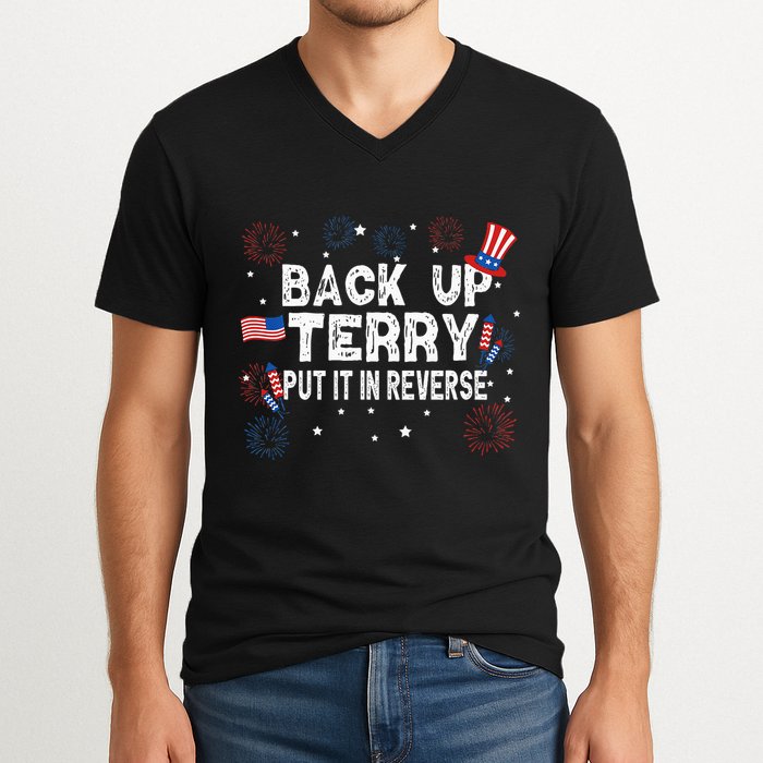 Back Up Terry Put It In Reverse Funny 4th of July V-Neck T-Shirt