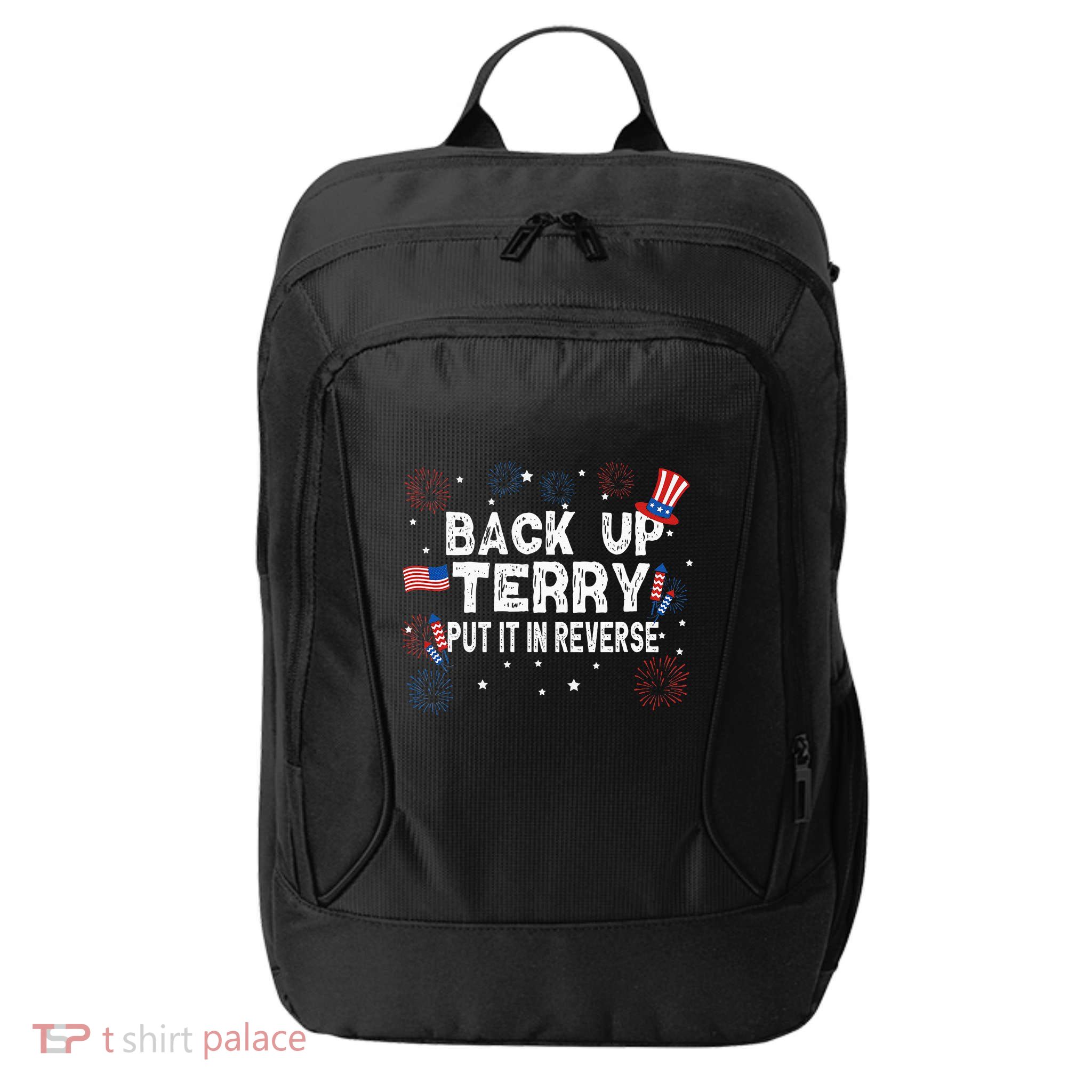 Back Up Terry Put It In Reverse Funny 4th of July City Backpack