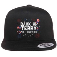 Back Up Terry Put It In Reverse Funny 4th of July Flatbill Hat