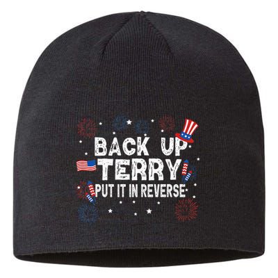 Back Up Terry Put It In Reverse Funny 4th of July Sustainable Beanie