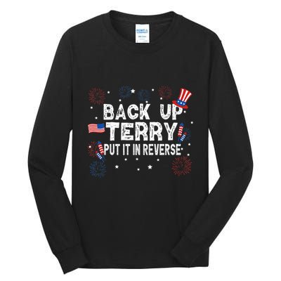 Back Up Terry Put It In Reverse Funny 4th of July Tall Long Sleeve T-Shirt