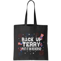 Back Up Terry Put It In Reverse Funny 4th of July Bag