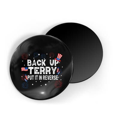 Back Up Terry Put It In Reverse Funny 4th of July Magnet