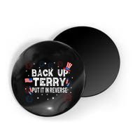 Back Up Terry Put It In Reverse Funny 4th of July Magnet