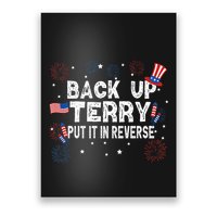 Back Up Terry Put It In Reverse Funny 4th of July Poster