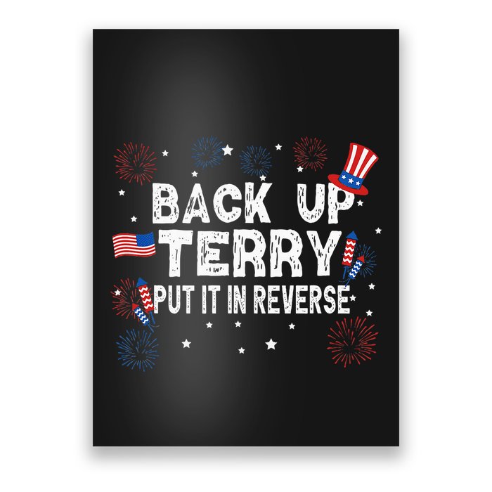 Back Up Terry Put It In Reverse Funny 4th of July Poster