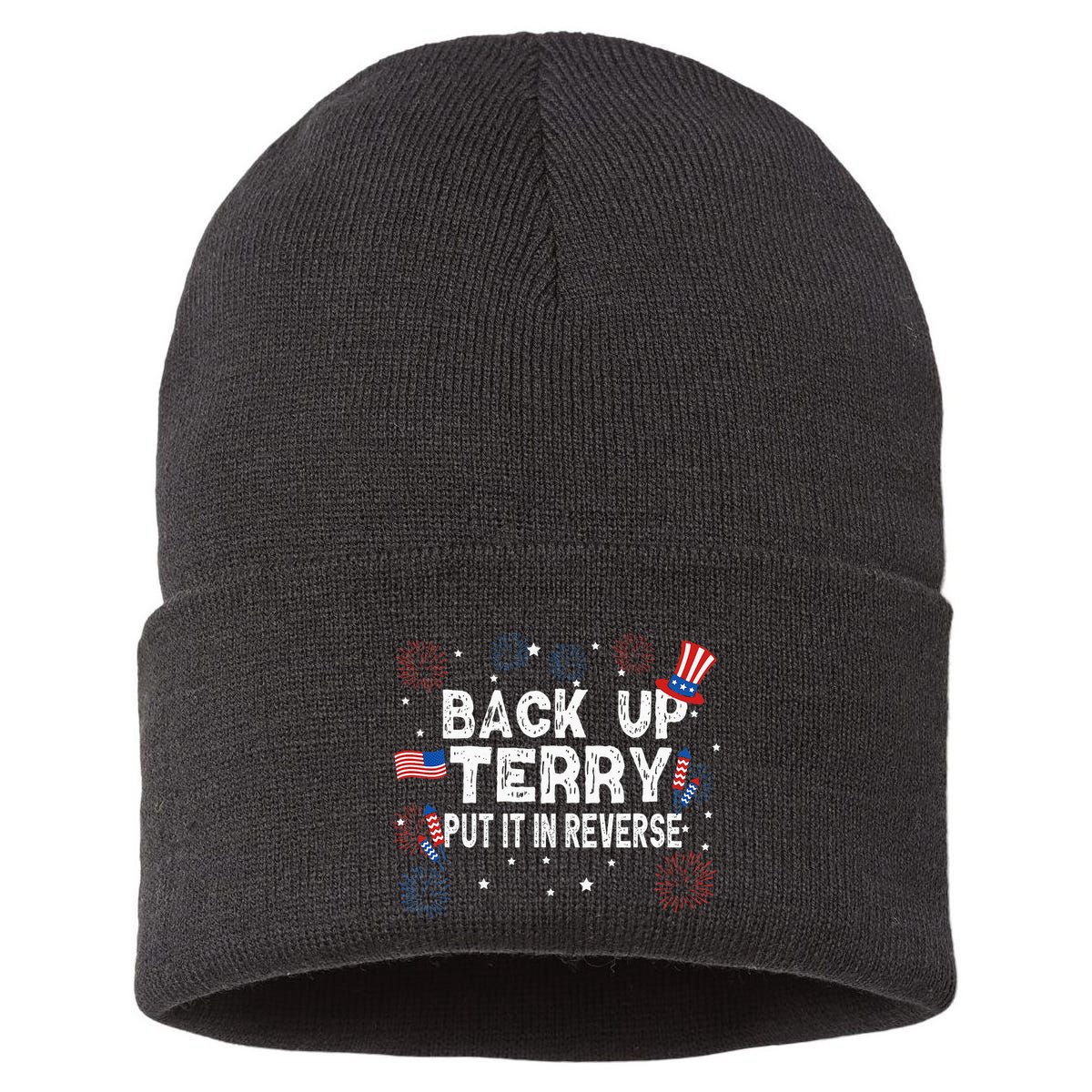 Back Up Terry Put It In Reverse Funny 4th of July Sustainable Knit Beanie