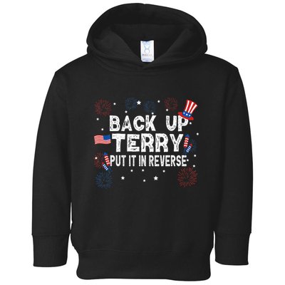 Back Up Terry Put It In Reverse Funny 4th of July Toddler Hoodie