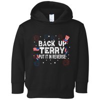 Back Up Terry Put It In Reverse Funny 4th of July Toddler Hoodie