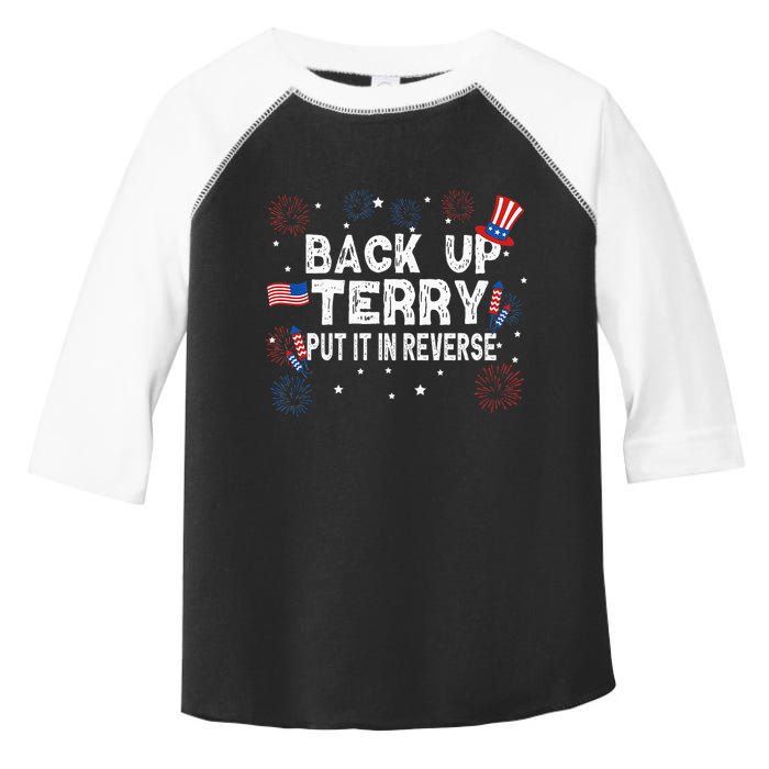 Back Up Terry Put It In Reverse Funny 4th of July Toddler Fine Jersey T-Shirt