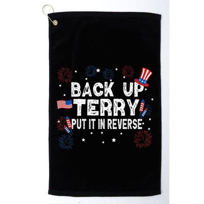 Back Up Terry Put It In Reverse Funny 4th of July Golf Towel