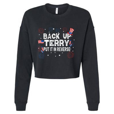 Back Up Terry Put It In Reverse Funny 4th of July Cropped Pullover Crew