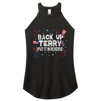 Back Up Terry Put It In Reverse Funny 4th of July Women's Perfect Tri Rocker Tank