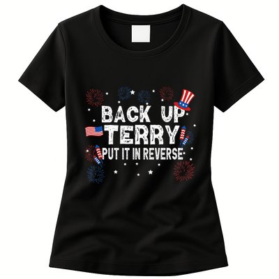 Back Up Terry Put It In Reverse Funny 4th of July Womens T-Shirt
