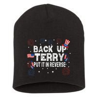 Back Up Terry Put It In Reverse Funny 4th of July Short Acrylic Beanie