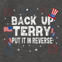 Back Up Terry Put It In Reverse Funny 4th of July Vector Backpack