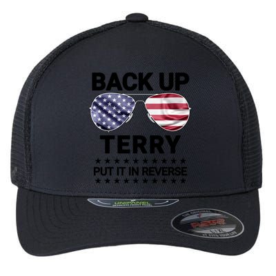Back Up Terry Put It In Reverse Funny 4th Of July Flexfit Unipanel Trucker Cap