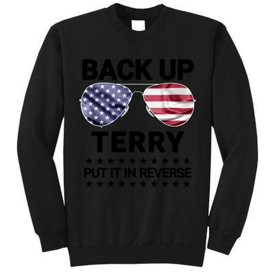 Back Up Terry Put It In Reverse Funny 4th Of July Tall Sweatshirt